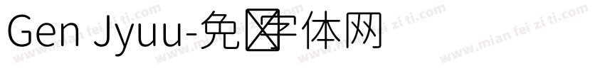 Gen Jyuu字体转换